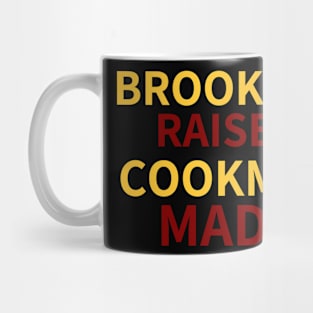 Brooklyn Raised Cookman Made (Bethune Cookman) 3 Mug